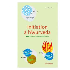 Ayur-vana Livre : Initiation à l'Ayurveda, 5ème édition...
