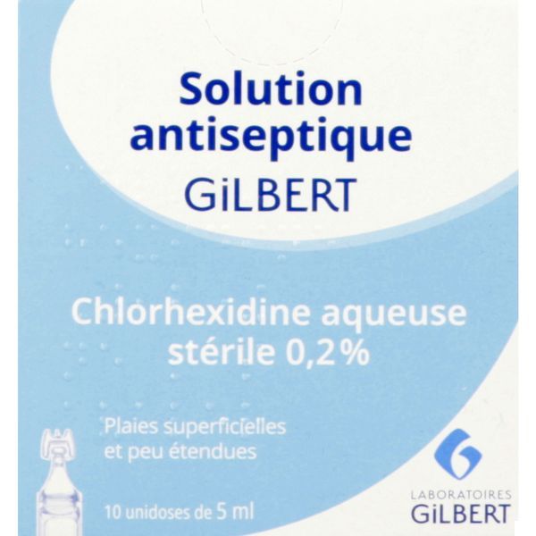 Chlorhexidine Aqueuse Sterile Gilbert 0,2 % Solution Pour Application Cutanee En Recipient Unidose B/10